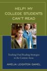 Image for Help! My college students can&#39;t read  : teaching vital reading strategies in the content areas