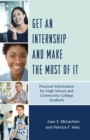 Image for Get an internship and make the most of it  : practical information for high school and community college students