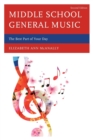 Image for Middle school general music  : the best part of your day