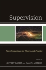 Image for Supervision: New Perspectives for Theory and Practice