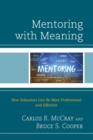 Image for Mentoring with meaning  : how educators can be more professional and effective
