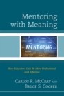 Image for Mentoring with meaning: how educators can be more professional and effective
