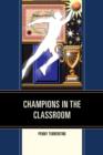 Image for Champions in the Classroom