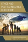 Image for Ethics and politics in school leadership: finding common ground