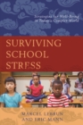 Image for Surviving school stress  : strategies for well-being in today&#39;s complex world