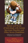 Image for Nature and needs of individuals with autism spectrum disorders and other severe disabilities  : a resource for preparation programs and caregivers