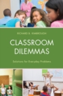 Image for Classroom dilemmas: solutions for everyday problems