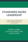 Image for Standards-based leadership  : a case study book for the superintendency