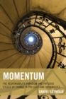 Image for Momentum  : the responsibility paradigm and virtuous cycles of change in colleges and universities
