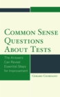 Image for Common sense questions about tests  : the answers can reveal essential steps for improvement