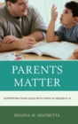 Image for Parents matter  : supporting your child with math in grades K-8