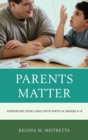 Image for Parents matter: supporting your child with math in grades K-8