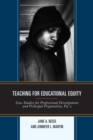 Image for Teaching for social justice  : case studies for professional development and principal preparation