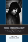 Image for Teaching for social justice: case studies for professional development and principal preparation