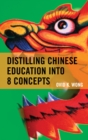 Image for Distilling Chinese Education into 8 Concepts
