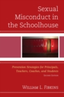 Image for Sexual misconduct in the schoolhouse: a guide to preventing sexual misconduct by teachers and coaches