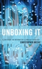 Image for Unboxing IT  : a look inside the information technology black box