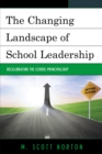 Image for The changing landscape of school leadership  : recalibrating the school principalship