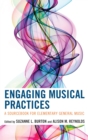 Image for Engaging musical practices: a sourcebook for elementary general music
