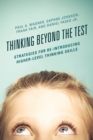 Image for Thinking Beyond the Test : Strategies for Re-Introducing Higher-Level Thinking Skills