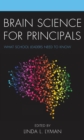Image for Brain science for principals  : what school leaders need to know