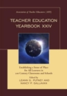 Image for Teacher education yearbook XXIV  : establishing a sense of place for all learners in 21st century classrooms and schools