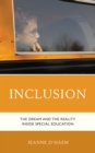 Image for Inclusion  : the dream and the reality inside special education
