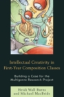 Image for Intellectual Creativity in First-Year Composition Classes
