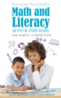 Image for Nurturing your child&#39;s math and literacy in pre-K--fifth grade: the family connection