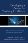 Image for Developing a center for teaching excellence  : a higher education case study using the integrated readiness matrix