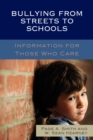 Image for Bullying from streets to schools: information for those who care