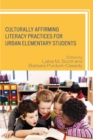Image for Culturally affirming literacy practices for urban elementary students