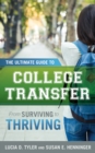 Image for The ultimate guide to college transfer  : from surviving to thriving