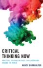 Image for Critical thinking now: practical teaching methods for classrooms around the world