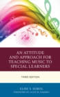 Image for An Attitude and Approach for Teaching Music to Special Learners
