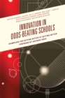 Image for Innovation in odds-beating schools: exemplars for getting better at getting better
