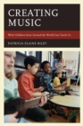 Image for Creating music: what children from around the world can teach us