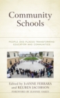 Image for Community Schools : People and Places Transforming Education and Communities