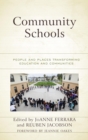 Image for Community Schools: People and Places Transforming Education and Communities. : Volume 0
