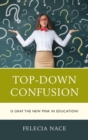 Image for Top-Down Confusion: Is Gray the New Pink in Education?