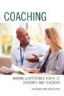 Image for Coaching  : making a difference for K-12 students and teachers