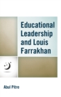Image for Educational Leadership and Louis Farrakhan