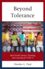 Image for Beyond tolerance: real world literacy teaching and learning for PreK-6