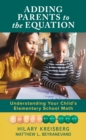Image for Adding Parents to the Equation : Understanding Your Child’s Elementary School Math