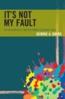 Image for It&#39;s not my fault: victim mentality and becoming response-able