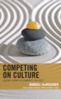 Image for Competing on culture  : driving change in community colleges
