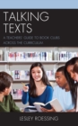 Image for Talking Texts : A Teachers&#39; Guide to Book Clubs across the Curriculum
