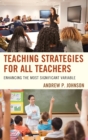 Image for Teaching strategies for all teachers  : enhancing the most significant variable