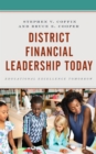 Image for District financial leadership today  : educational excellence tomorrow