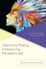 Image for Teaching Poetry, Embracing Perspectives